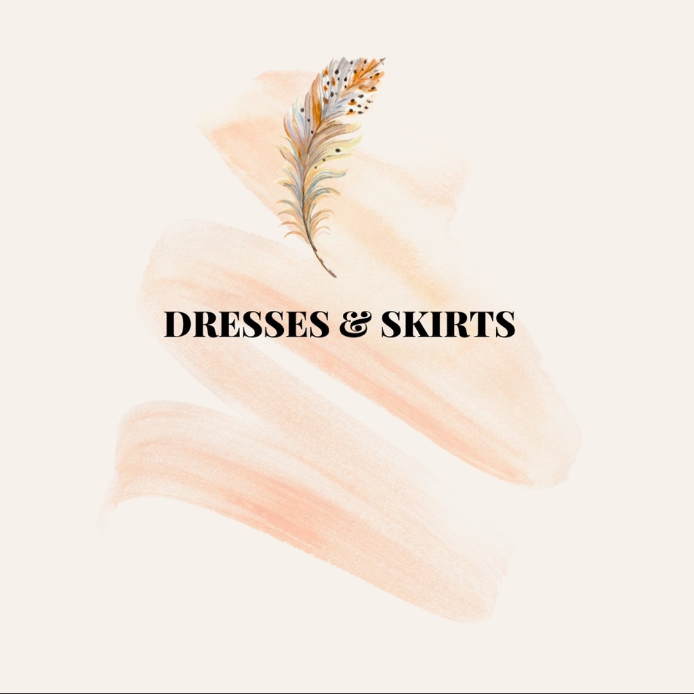 DRESSES & SKIRTS.